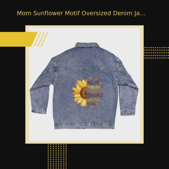 Mom Sunflower Motif Oversized Denim Jacket Mother's Day Birthday Gift for Mother by@Outfy