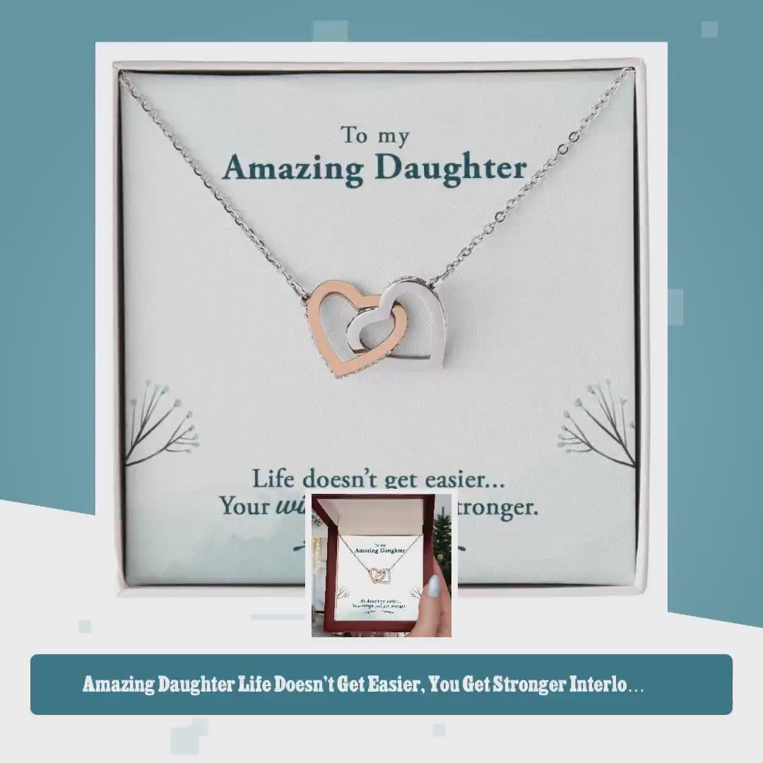 Amazing Daughter Life Doesn’t Get Easier, You Get Stronger Interlocking Hearts Necklace by@Outfy
