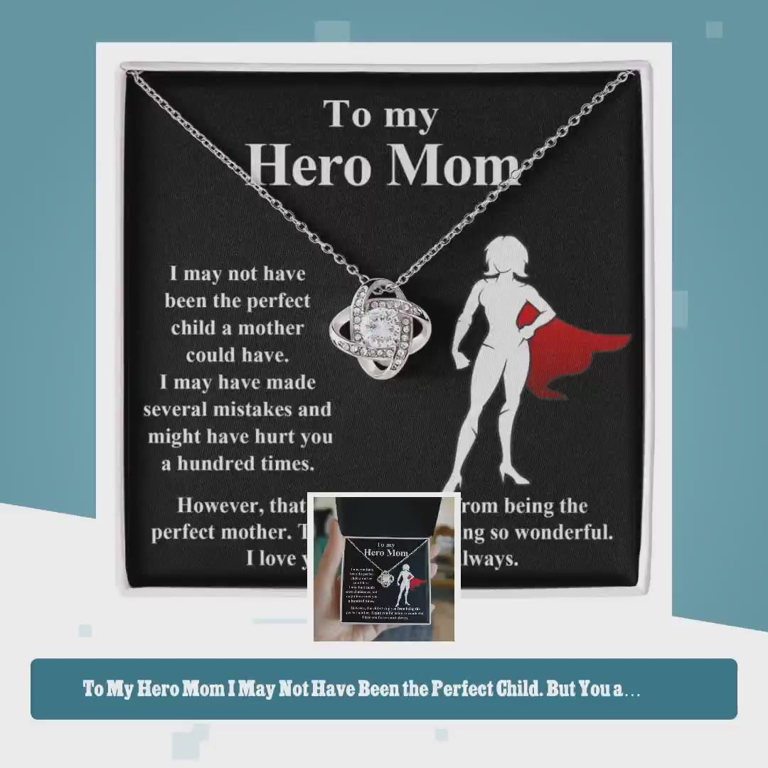 To My Hero Mom I May Not Have Been the Perfect Child. But You are the Perfect Mom Pendant Necklace by@Outfy