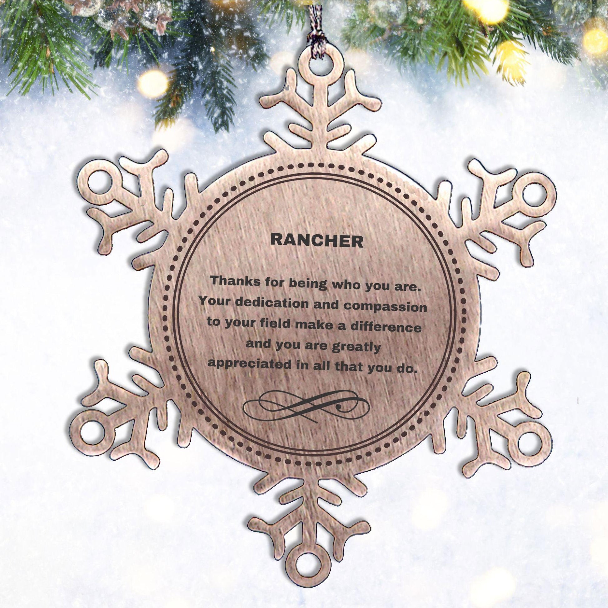 Rancher Snowflake Ornament - Thanks for being who you are - Birthday Christmas Jewelry Gifts Coworkers Colleague Boss - Mallard Moon Gift Shop