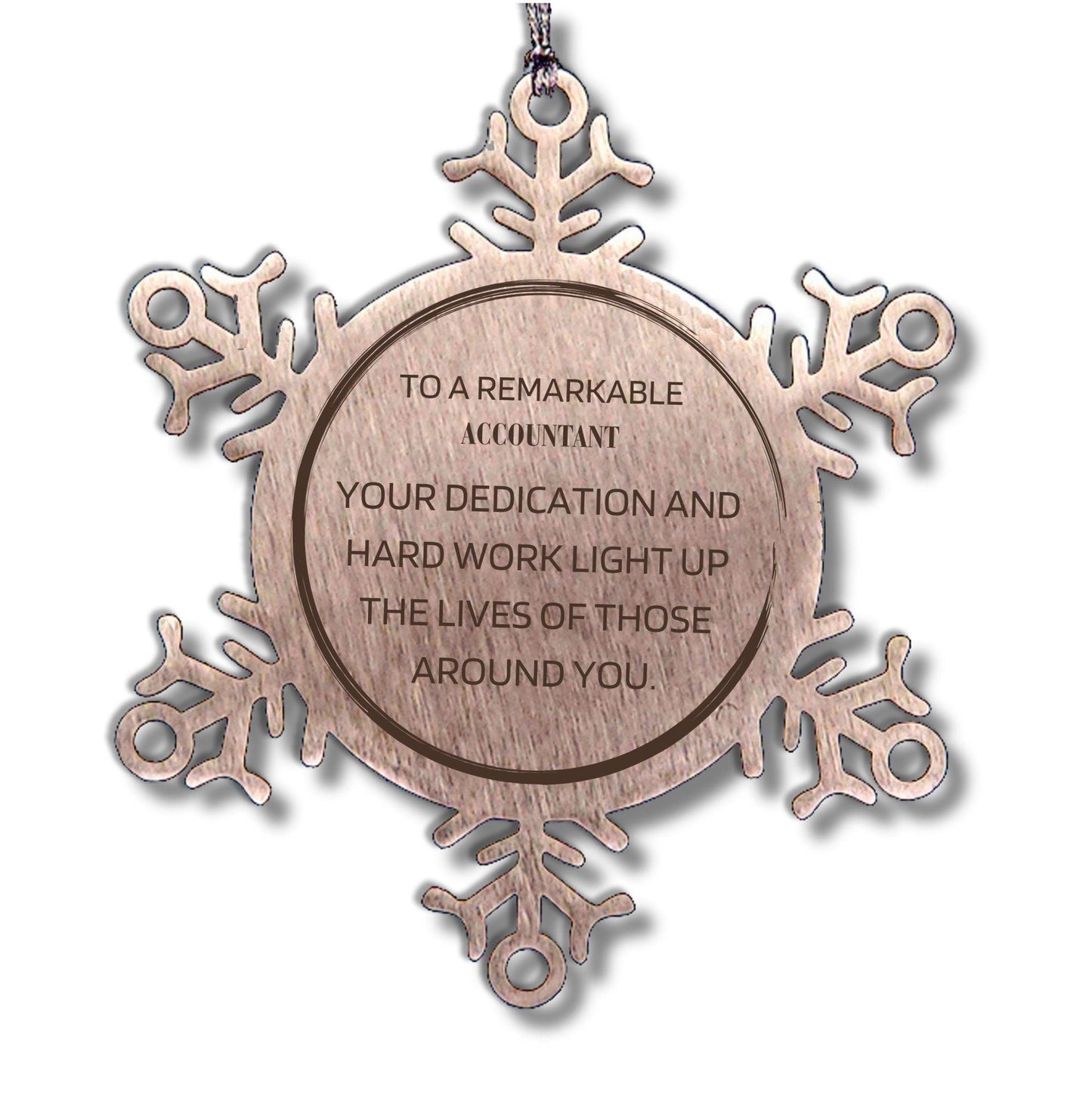 Remarkable Accountant Gifts, Your dedication and hard work, Inspirational Birthday Christmas Unique Snowflake Ornament For Accountant, Coworkers, Men, Women, Friends - Mallard Moon Gift Shop