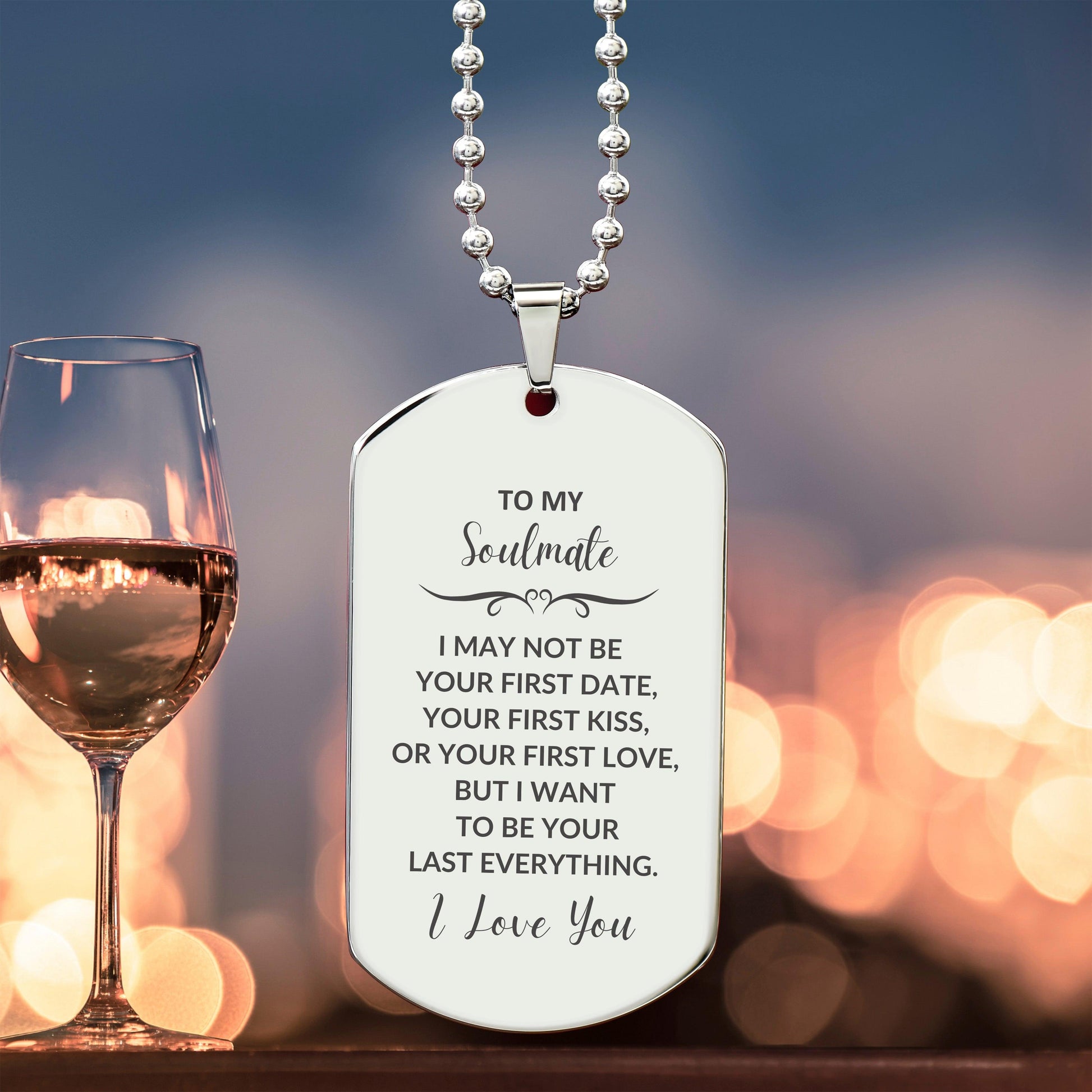 Romantic Soulmate Engraved Silver Dog Tag Necklace - I may not be your First Kiss, But I want to be Your Last Everything Birthday, Christmas Holiday Valentine Gifts - Mallard Moon Gift Shop