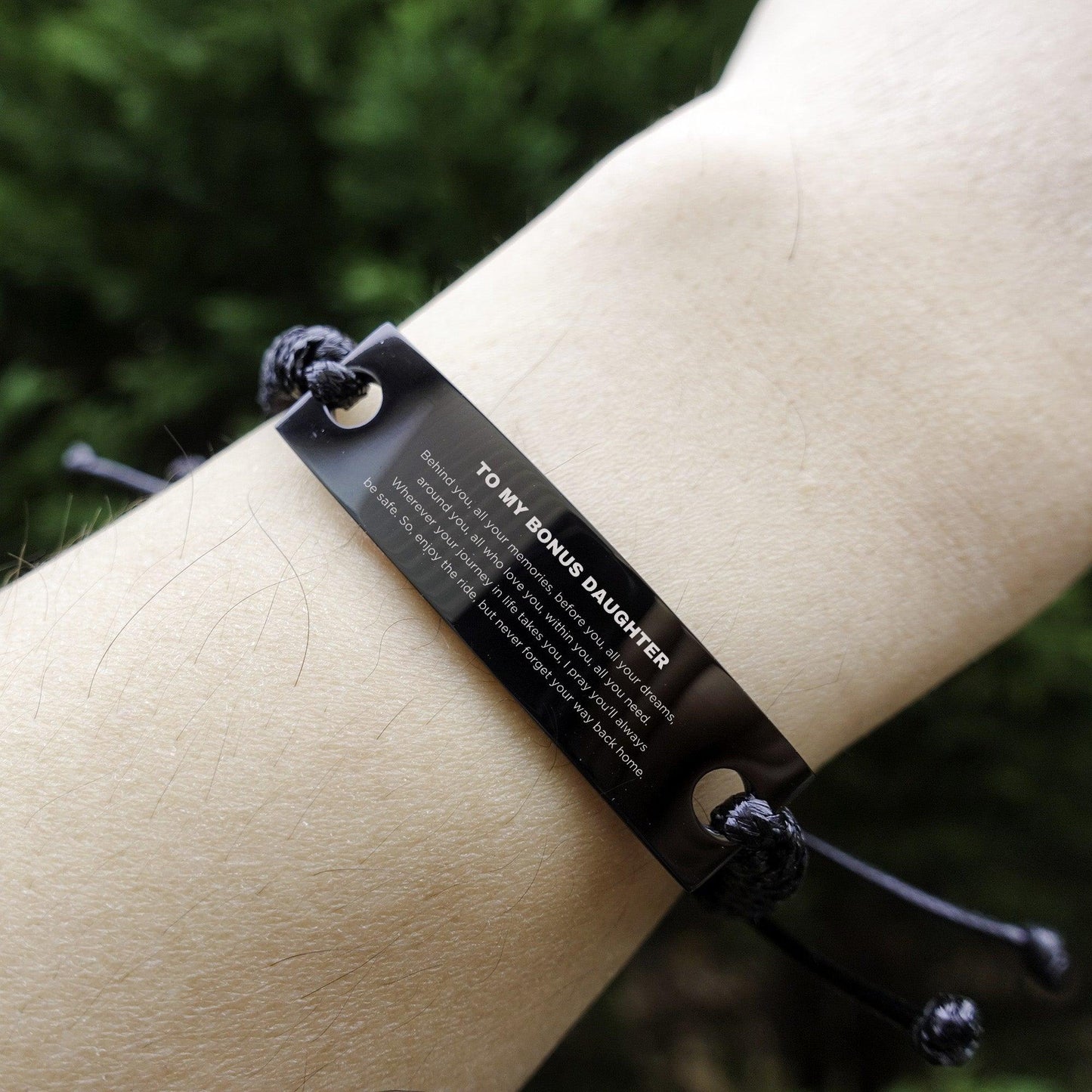 Bonus Daughter Inspirational Black Rope Leather Engraved Bracelet Birthday Christmas Gifts - Behind you, all your memories, before you, all your dreams, around you, all who love you, within you, all you need - Mallard Moon Gift Shop