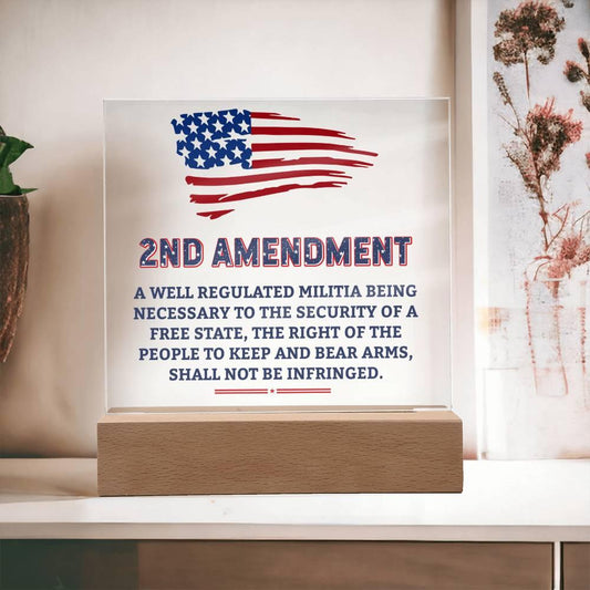Second Amendment Patriotic Acrylic Plaque - Mallard Moon Gift Shop