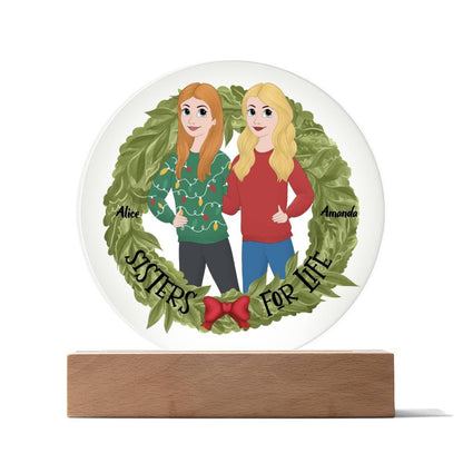 Sister Holiday Gift- Sisters are for Life Personalized Circle Acrylic Plaque - Mallard Moon Gift Shop