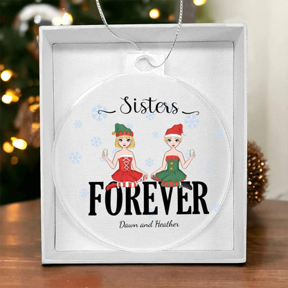 Sisters are Forever Personalized Acrylic Keepsake Christmas Ornament - Mallard Moon Gift Shop