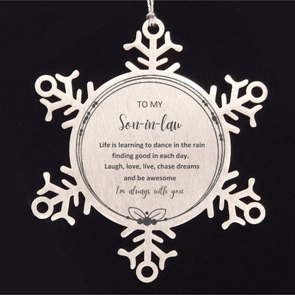 Son In Law Snowflake Ornament Motivational Birthday, Christmas Gifts - Life is learning to dance in the rain, finding good in each day. I'm always with you - Mallard Moon Gift Shop