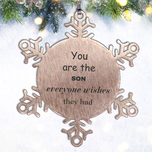 Son Snowflake Ornament, Everyone wishes they had, Inspirational Ornament For Son, Son Gifts, Birthday Christmas Unique Gifts For Son - Mallard Moon Gift Shop