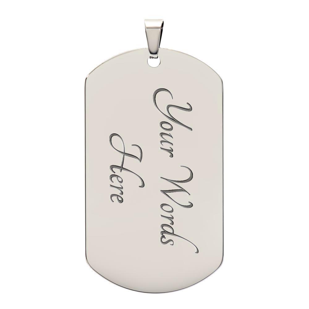 Soulmate - I Want to be your Last Everything Engraved Dog Tag Necklace - Mallard Moon Gift Shop