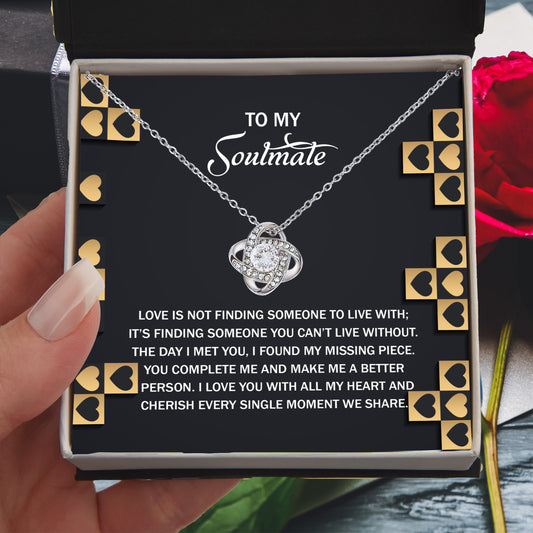 To My Soulmate - Love Knot Necklace – A Romantic Gift Celebrating Your Missing Piece