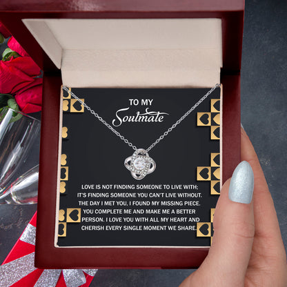 To My Soulmate - Love Knot Necklace – A Romantic Gift Celebrating Your Missing Piece