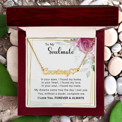 Soulmate - My Dreams Came True the Day I Met You Custom Name Necklace with Heart - Mallard Moon Gift Shop