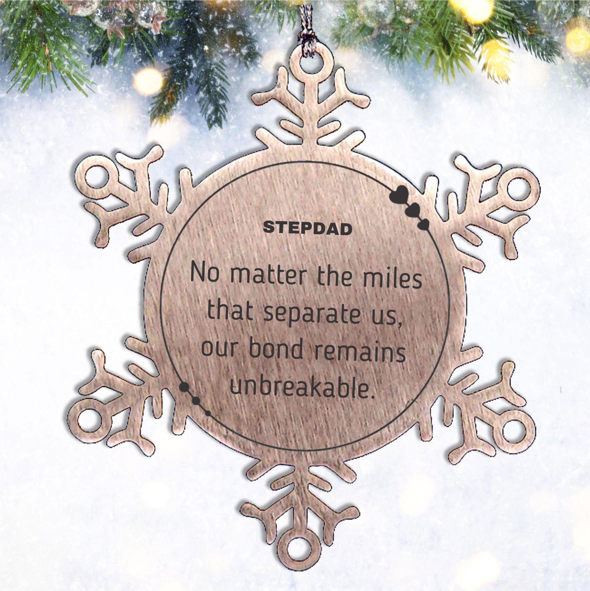 Stepdad Long Distance Relationship Gifts, No matter the miles that separate us, Cute Love Snowflake Ornament For Stepdad, Birthday Christmas Unique Gifts For Stepdad - Mallard Moon Gift Shop