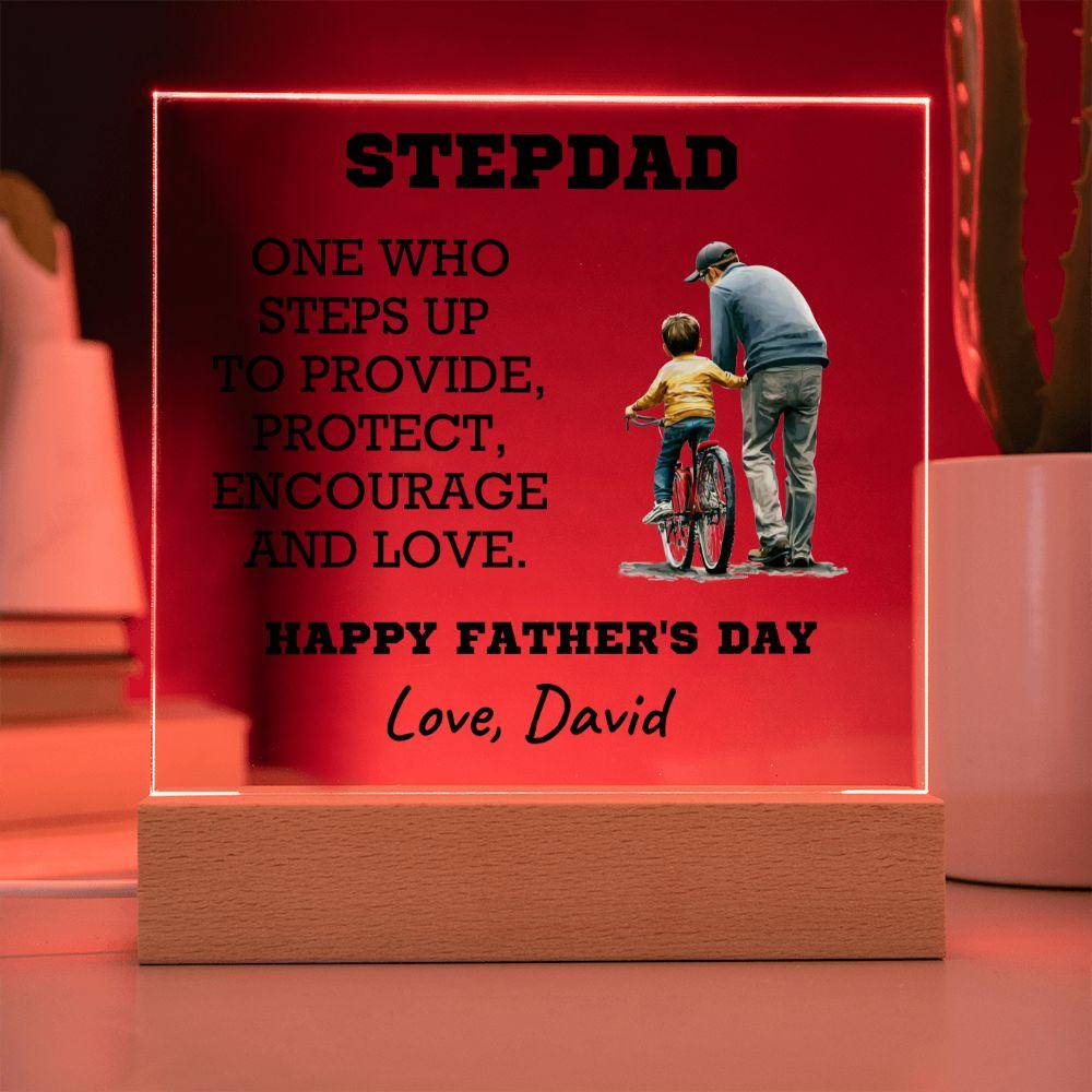 Stepdad - One Who Steps Up - Custom Acrylic Plaque - Mallard Moon Gift Shop