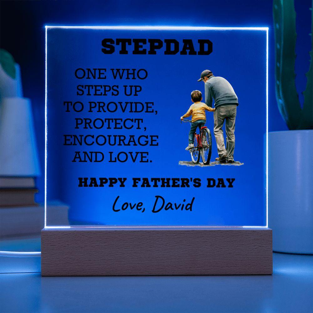 Stepdad - One Who Steps Up - Custom Acrylic Plaque - Mallard Moon Gift Shop