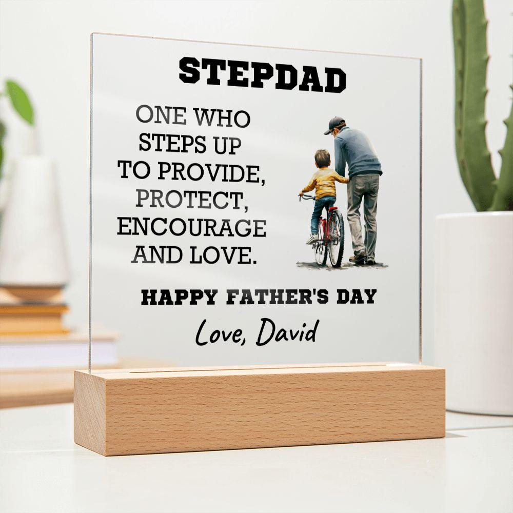 Stepdad - One Who Steps Up - Custom Acrylic Plaque - Mallard Moon Gift Shop