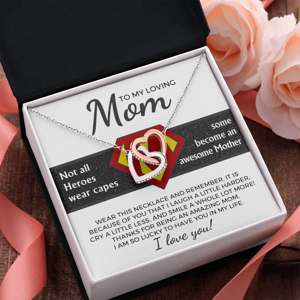 To My Amazing Super Mom Not All Heroes Wear Capes Interlocking Hearts Necklace - Mallard Moon Gift Shop