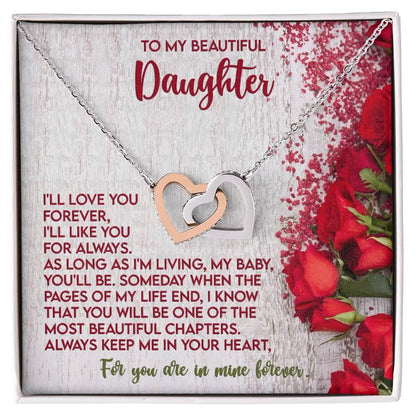 To My Beautiful Daughter You are in my Heart Forever - Interlocking Hearts Necklace - Mallard Moon Gift Shop