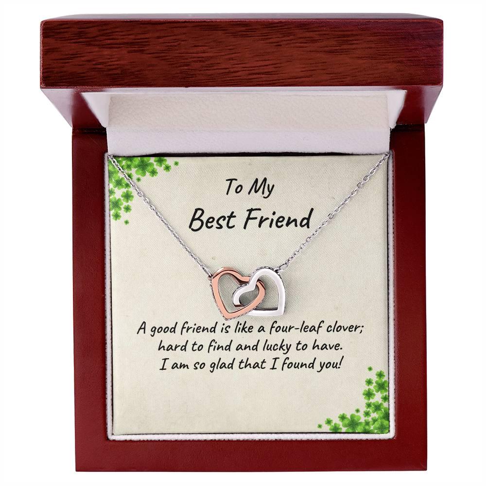To My Best Friend - A Good Friend is Like a Four-leaf Clover, Hard to Find and Lucky to Have Personalized Hearts Pendant Necklace - Mallard Moon Gift Shop