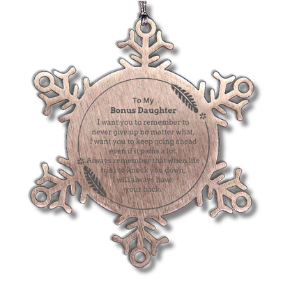 To My Bonus Daughter Gifts, Never give up no matter what, Inspirational Bonus Daughter Snowflake Ornament, Encouragement Birthday Christmas Unique Gifts For Bonus Daughter - Mallard Moon Gift Shop