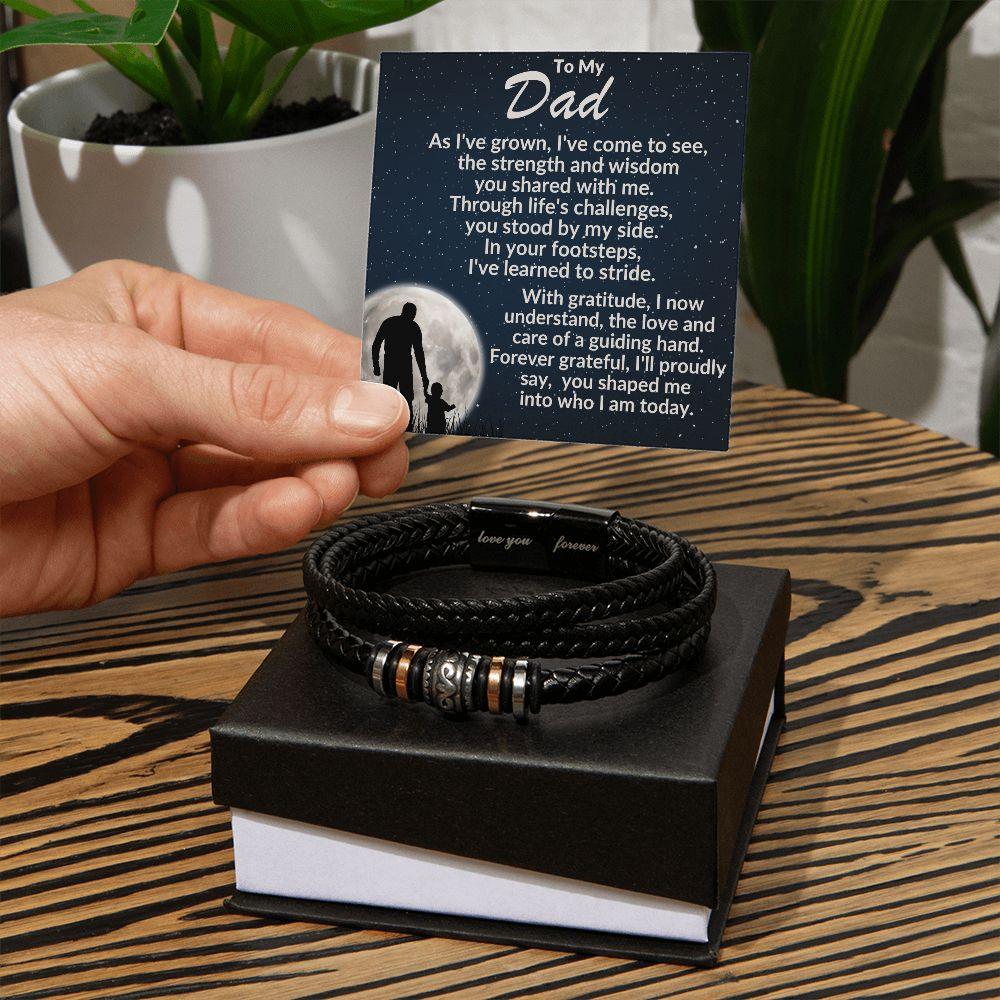 To My Dad, You Have Shaped Me Into Who I Am Today Braided Leather Bracelet - Mallard Moon Gift Shop