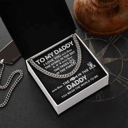 To My Daddy You Mean the World To Me Cuban Link Chain Necklace with Message Card - Mallard Moon Gift Shop