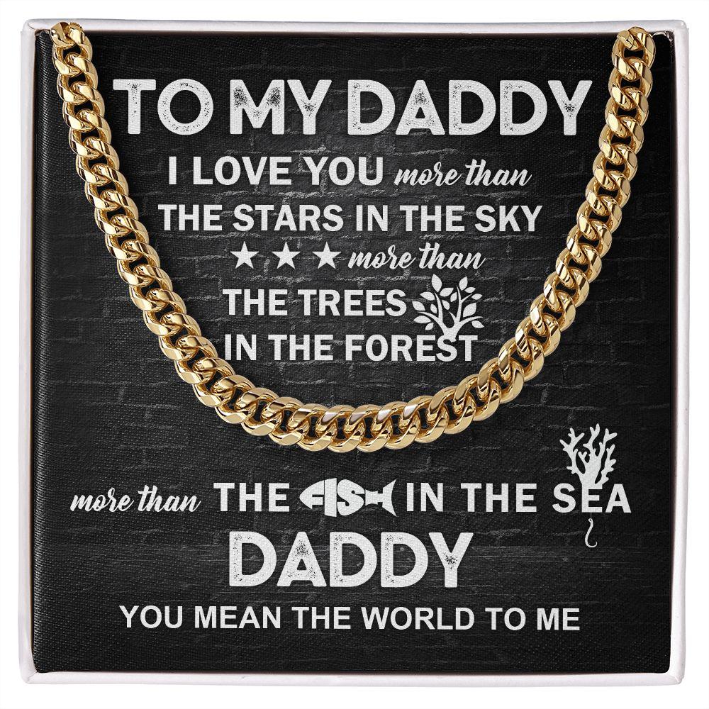 To My Daddy You Mean the World To Me Cuban Link Chain Necklace with Message Card - Mallard Moon Gift Shop