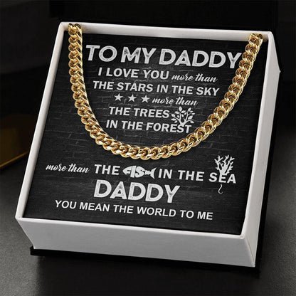 To My Daddy You Mean the World To Me Cuban Link Chain Necklace with Message Card - Mallard Moon Gift Shop