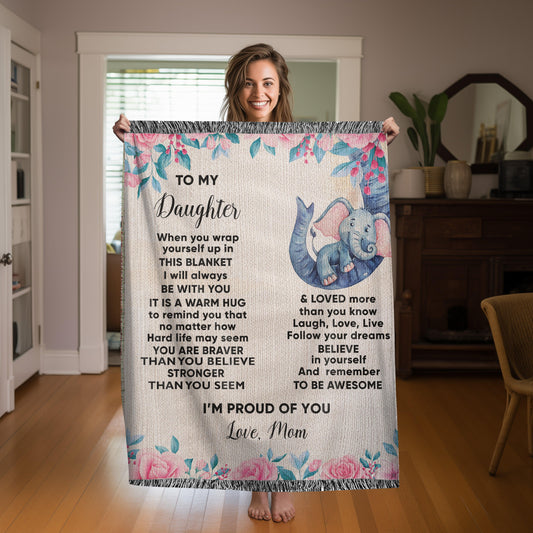 To My Daughter - You are Braver than you Believe and Loved More Than You Know Heirloom Woven Blanket - Mallard Moon Gift Shop