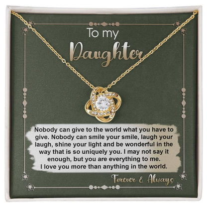 To My Daughter-You are Everything To Me Love Knot Necklace - Mallard Moon Gift Shop