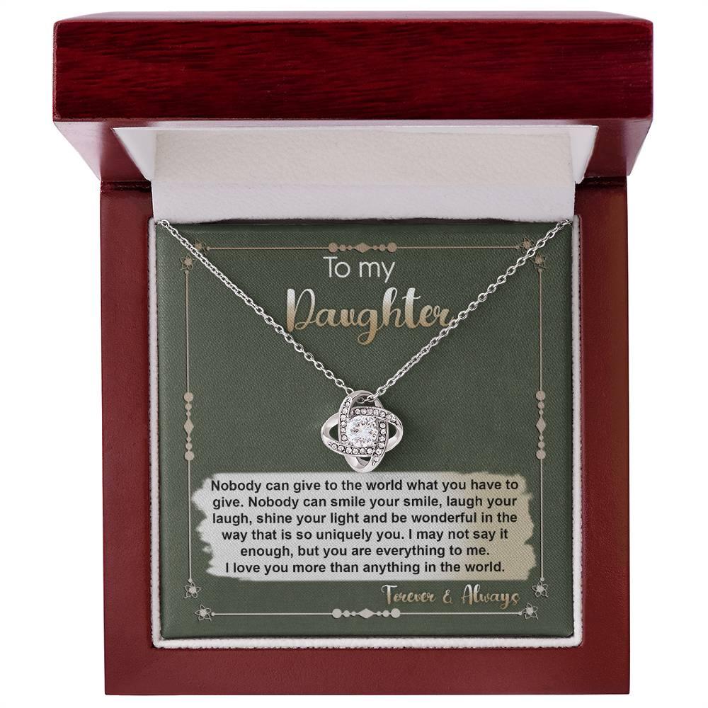 To My Daughter-You are Everything To Me Love Knot Necklace - Mallard Moon Gift Shop