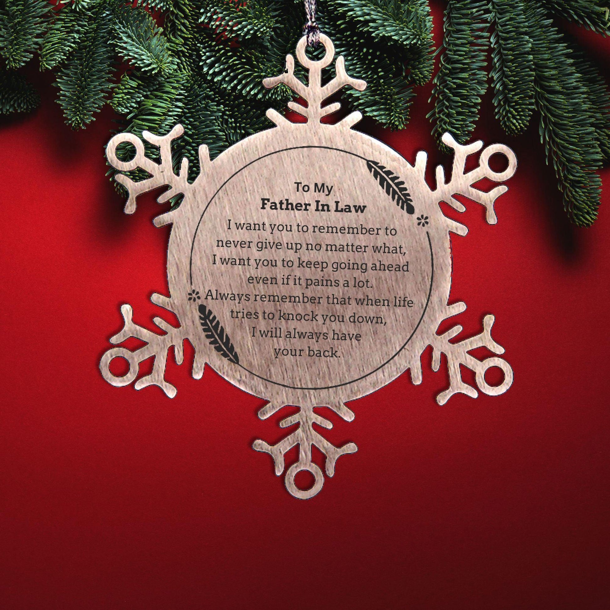 To My Father In Law Gifts, Never give up no matter what, Inspirational Father In Law Snowflake Ornament, Encouragement Birthday Christmas Unique Gifts For Father In Law - Mallard Moon Gift Shop