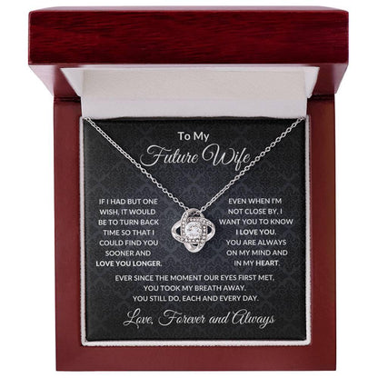 To My Future Wife You are Always On My Mind Valentine Love Knot Necklace - Mallard Moon Gift Shop