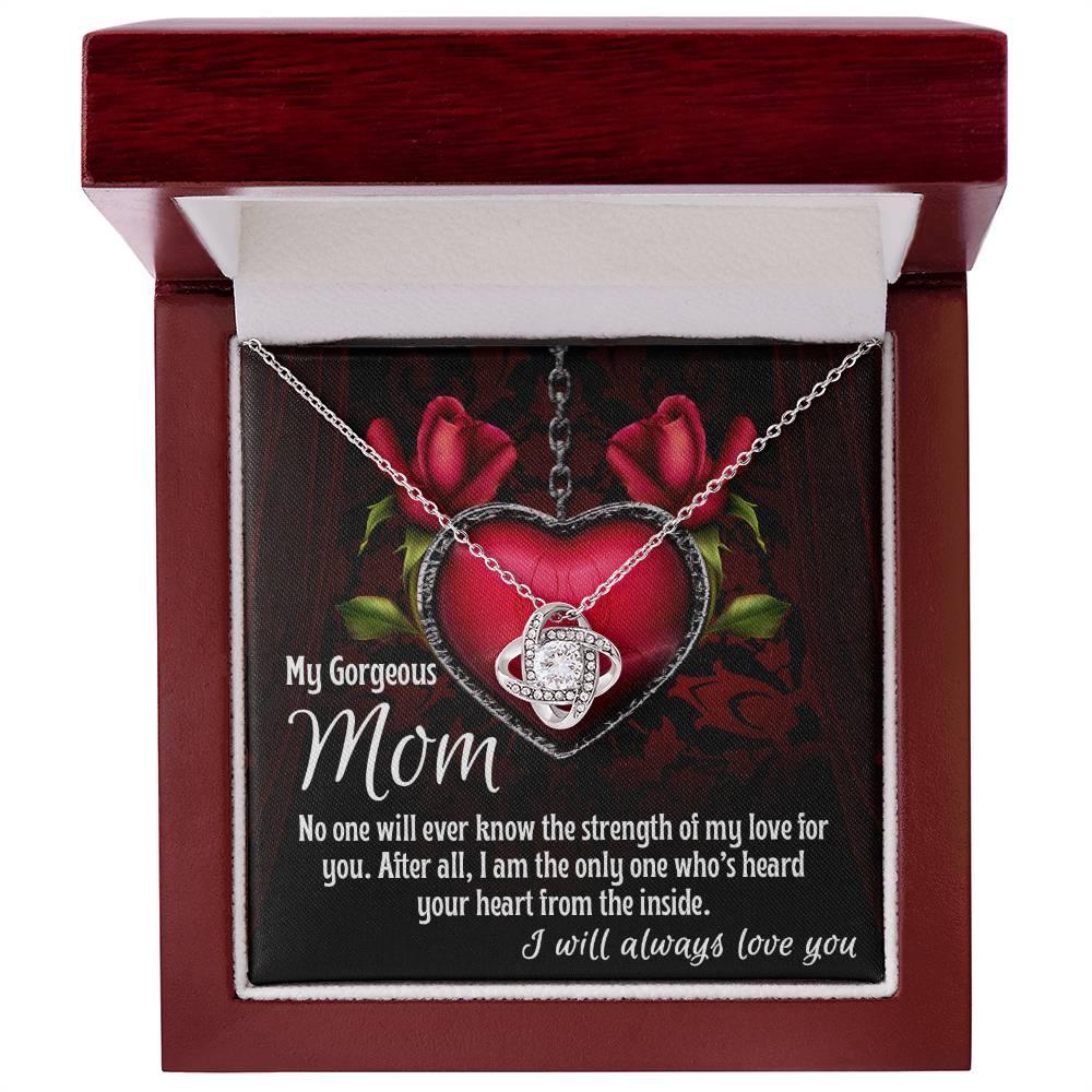 To My Gorgeous Mom I Heard Your Heart From the Inside Love Knot Necklace - Mallard Moon Gift Shop