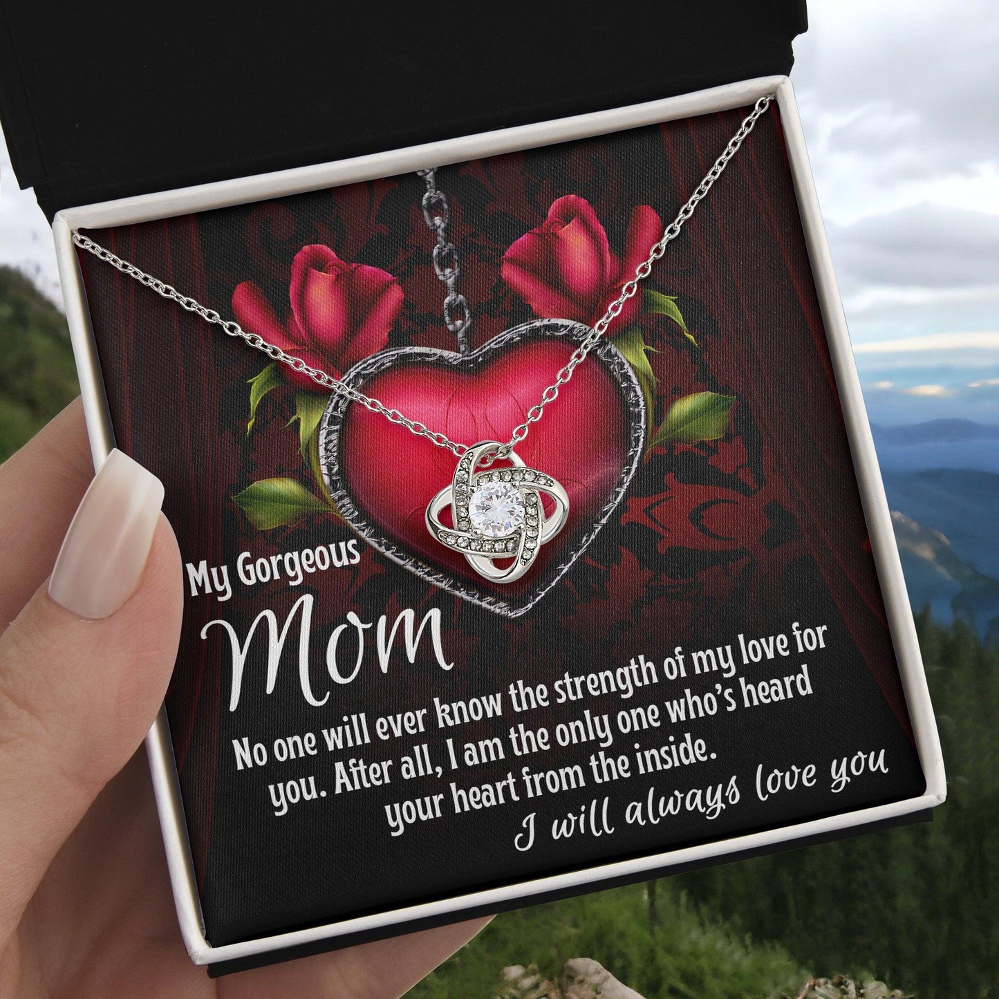 To My Gorgeous Mom I Heard Your Heart From the Inside Love Knot Necklace