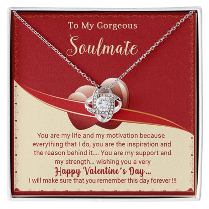 To My Gorgeous Soulmate You Are My Life Love Knot Necklace - Mallard Moon Gift Shop