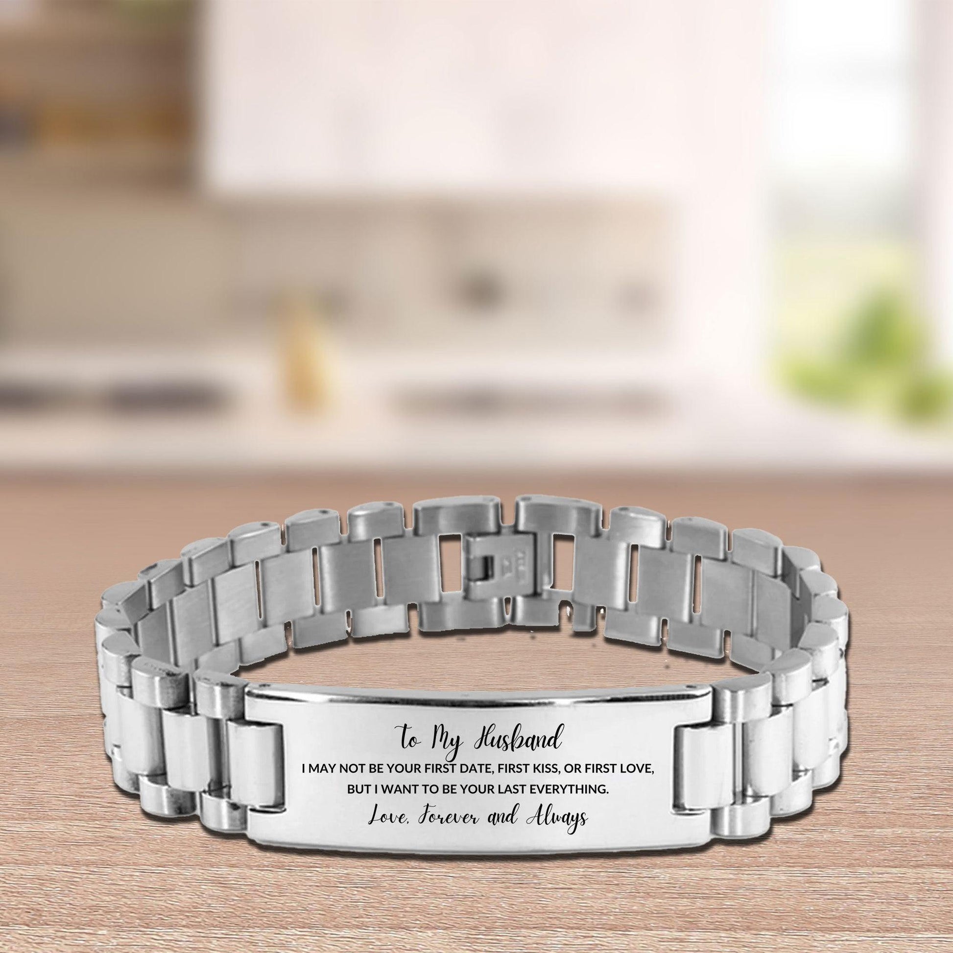 To My Husband I Want to Be Your Last Everything Engraved Ladder Stainless Steel Bracelet Romantic Valentine Gift - Mallard Moon Gift Shop