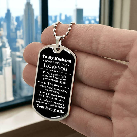 To My Husband You Are My Best Friend, My Soulmate, My Everything Engraved Dog Tag Necklace Anniversary Birthday Valentine Gift - Mallard Moon Gift Shop