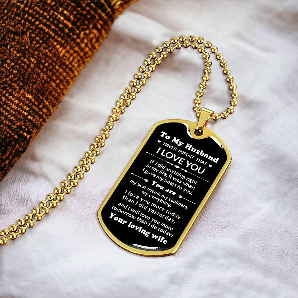 To My Husband You Are My Best Friend, My Soulmate, My Everything Engraved Dog Tag Necklace Anniversary Birthday Valentine Gift - Mallard Moon Gift Shop