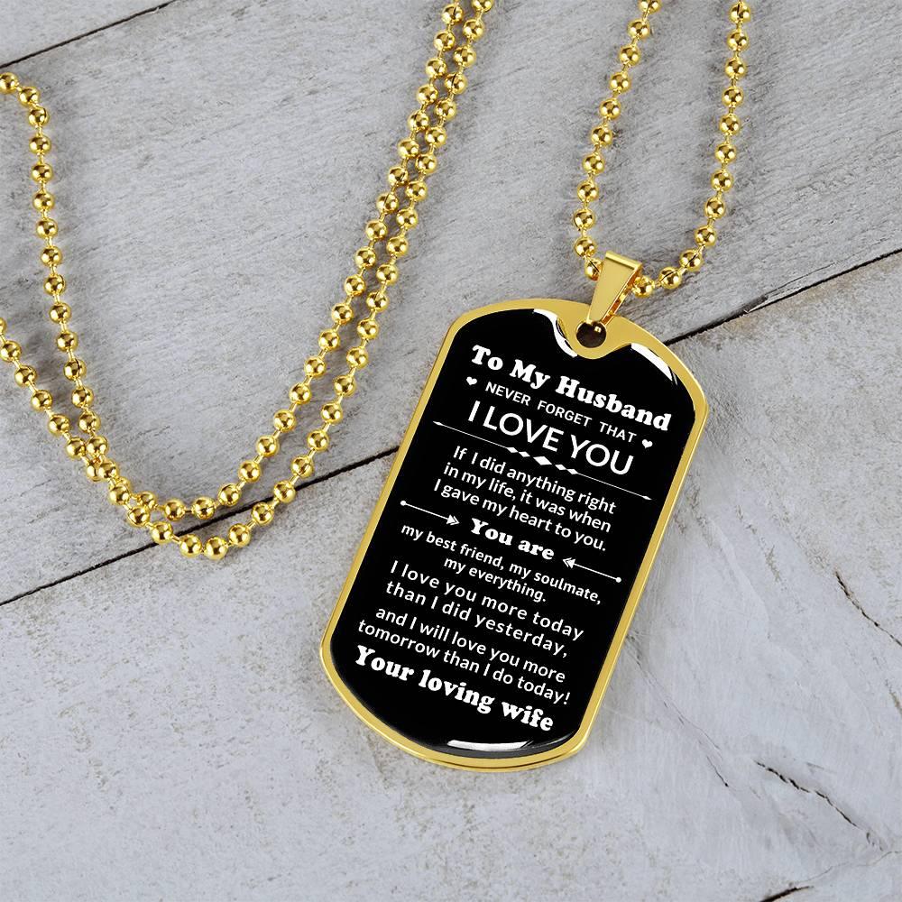 To My Husband You Are My Best Friend, My Soulmate, My Everything Engraved Dog Tag Necklace Anniversary Birthday Valentine Gift - Mallard Moon Gift Shop