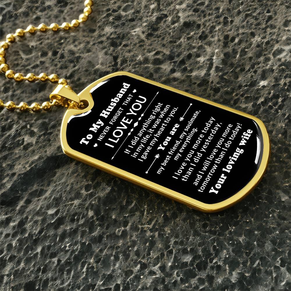 To My Husband You Are My Best Friend, My Soulmate, My Everything Engraved Dog Tag Necklace Anniversary Birthday Valentine Gift - Mallard Moon Gift Shop