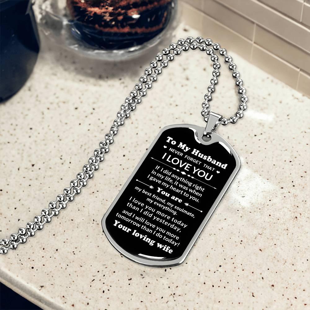 To My Husband You Are My Best Friend, My Soulmate, My Everything Engraved Dog Tag Necklace Anniversary Birthday Valentine Gift - Mallard Moon Gift Shop