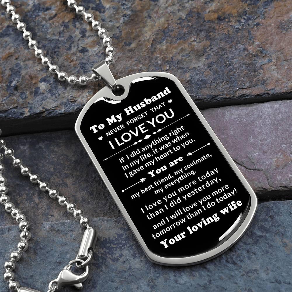 To My Husband You Are My Best Friend, My Soulmate, My Everything Engraved Dog Tag Necklace Anniversary Birthday Valentine Gift - Mallard Moon Gift Shop