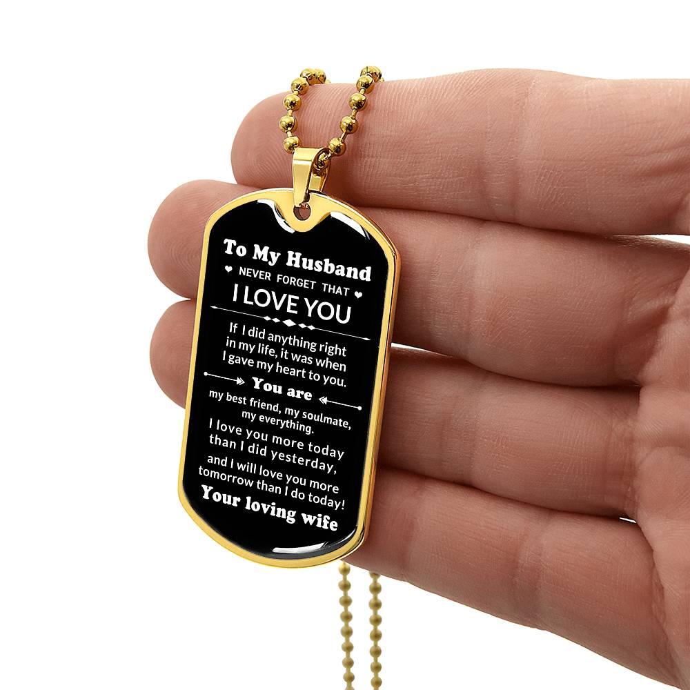 To My Husband You Are My Best Friend, My Soulmate, My Everything Engraved Dog Tag Necklace Anniversary Birthday Valentine Gift - Mallard Moon Gift Shop