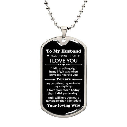 To My Husband You Are My Best Friend, My Soulmate, My Everything Engraved Dog Tag Necklace Anniversary Birthday Valentine Gift - Mallard Moon Gift Shop