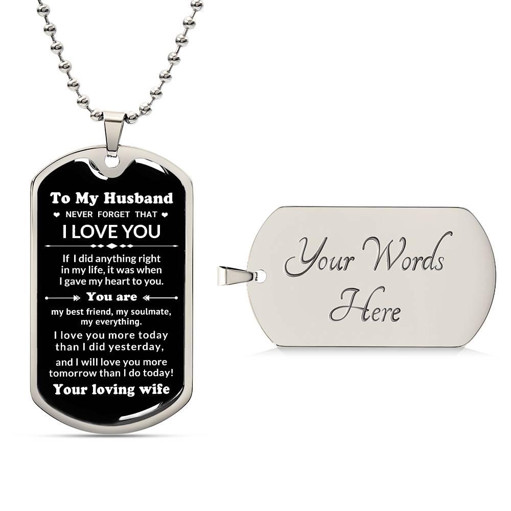 To My Husband You Are My Best Friend, My Soulmate, My Everything Engraved Dog Tag Necklace Anniversary Birthday Valentine Gift - Mallard Moon Gift Shop