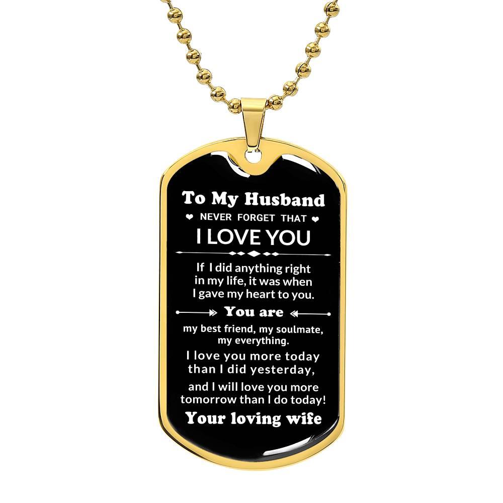 To My Husband You Are My Best Friend, My Soulmate, My Everything Engraved Dog Tag Necklace Anniversary Birthday Valentine Gift - Mallard Moon Gift Shop