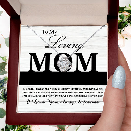To My Loving Mom My Incredible Mother and Role Model Love Knot Necklace