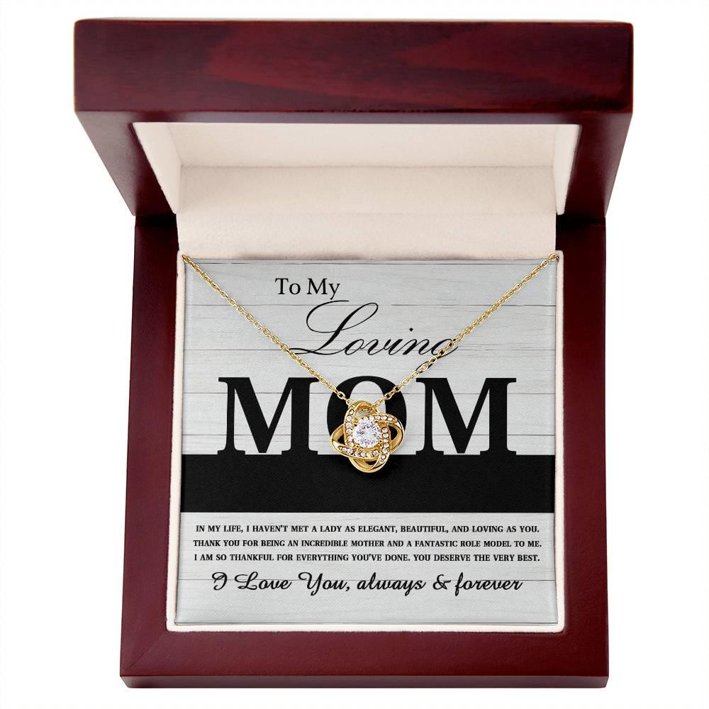 To My Loving Mom My Incredible Mother and Role Model Love Knot Necklace - Mallard Moon Gift Shop