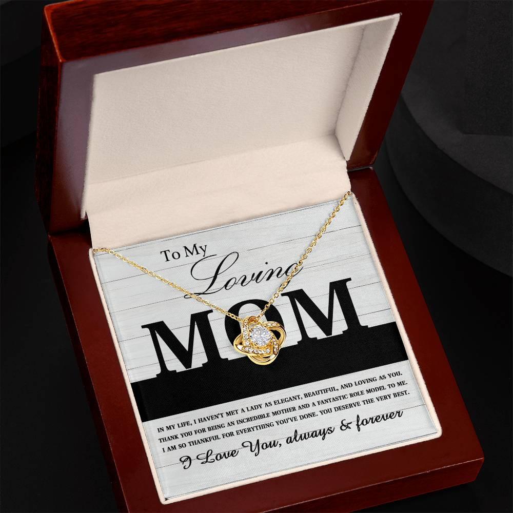 To My Loving Mom My Incredible Mother and Role Model Love Knot Necklace - Mallard Moon Gift Shop